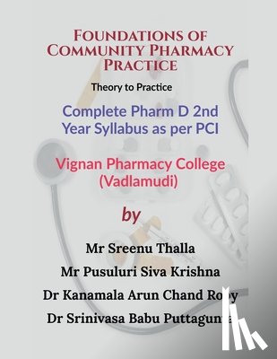 Mr Sreenu Thalla - Foundations of Community Pharmacy Practice: Theory to Practice