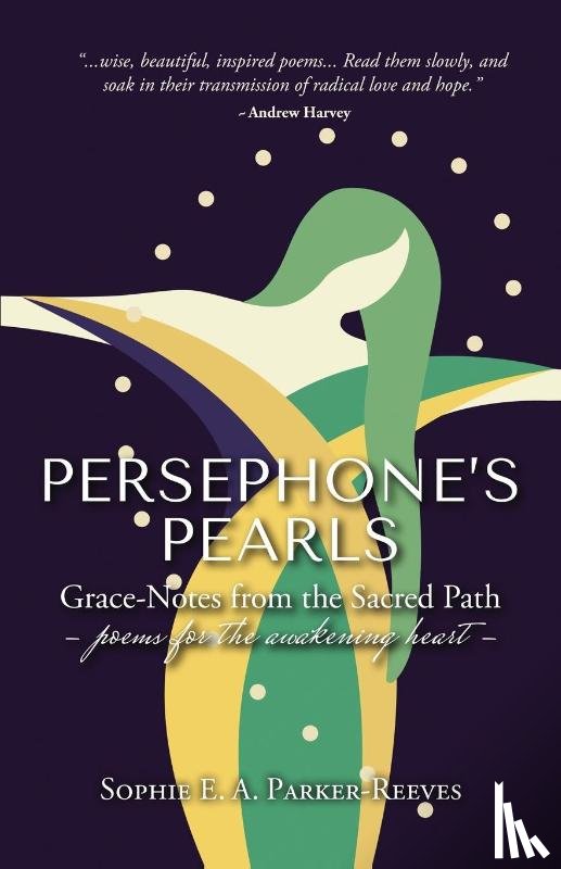 Parker-Reeves, Sophie E. A. - Persephone's Pearls