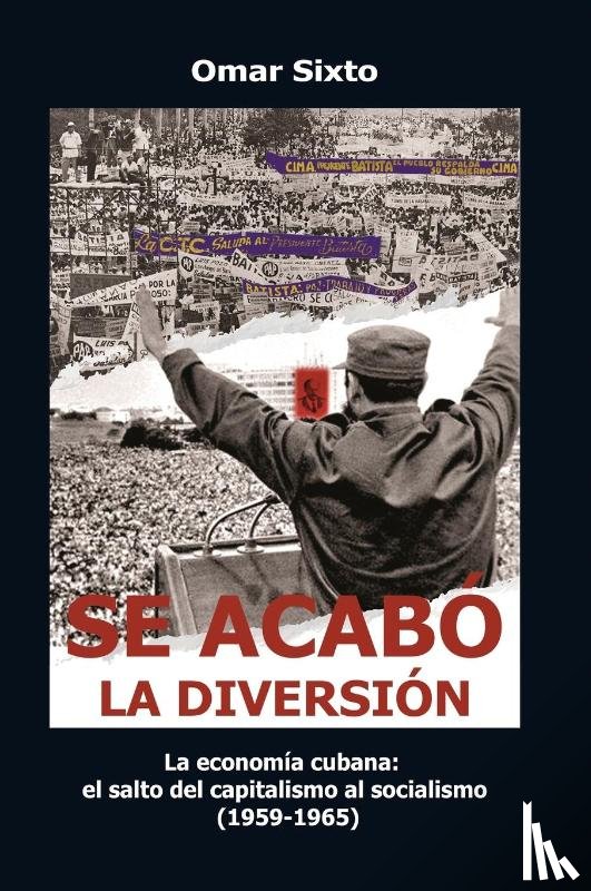 Sixto, Omar - Se acabó la diversión