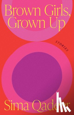 Qadeer, Sima - Brown Girls, Grown Up