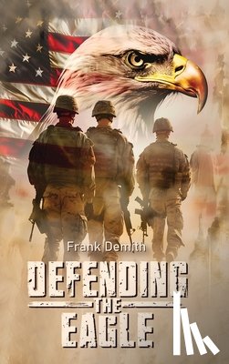 Demith, Frank - Defending The Eagle