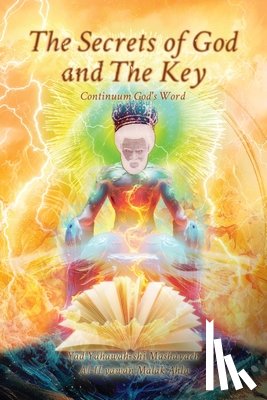 Yahawah-Shi, Yad - The Secrets of God and The Key, Continuum God's Word