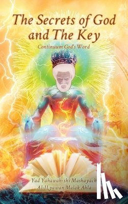 Yahawah-Shi, Yad - The Secrets of God and The Key, Continuum God's Word