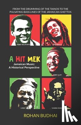 Budhai, Rohan - A Hit Mek, Jamaican Music: A Historical Perspective