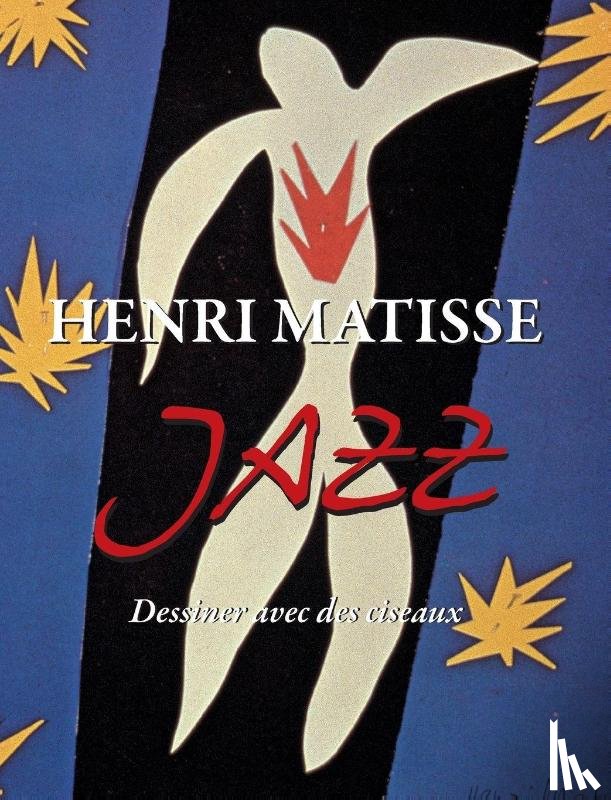 Matisse, Henri - Henri Matisse JAZZ