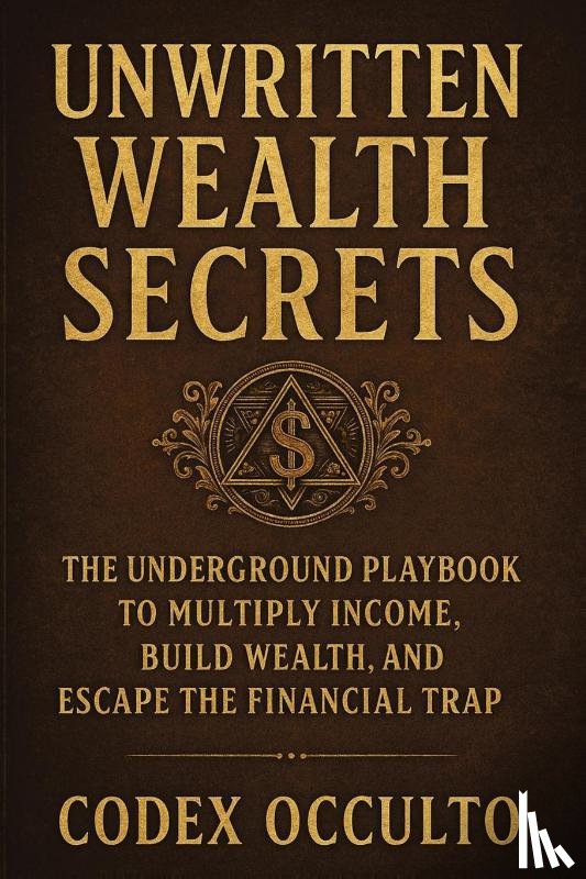 Occulto, Codex - Unwritten Wealth Secrets