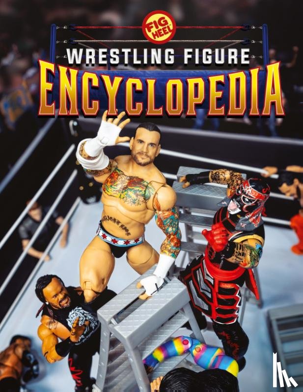 Heel, Fig - Fig Heel's 2025 Wrestling Figure Encyclopedia