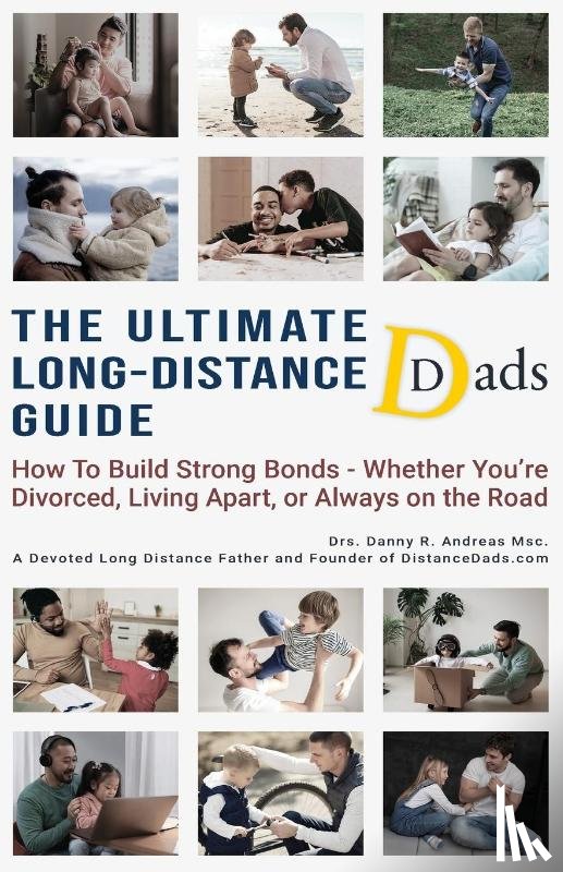 Andreas, Danny R - The Ultimate Long-Distance Dads Guide
