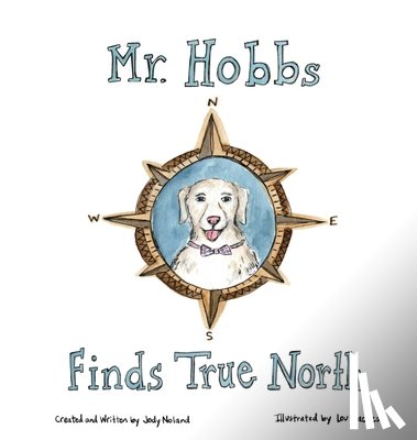 Noland, Jody A. - Mr. Hobbs Finds True North