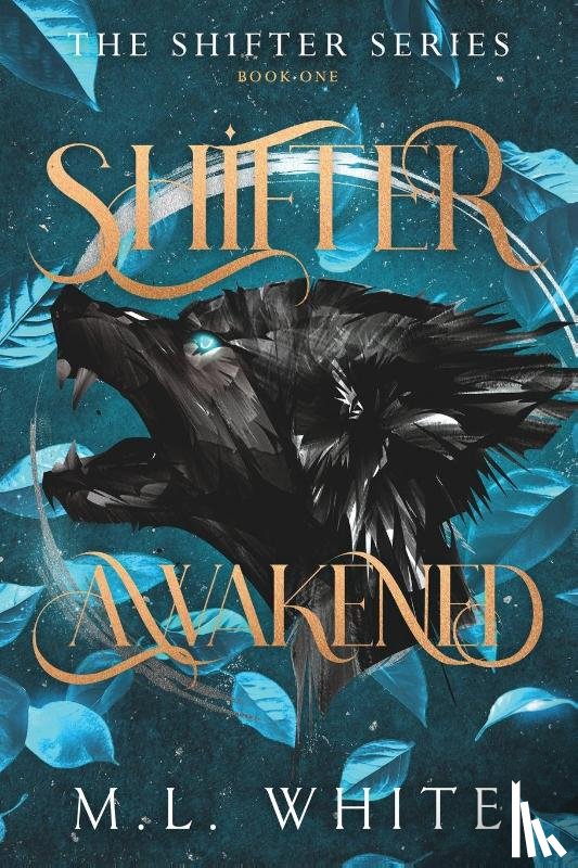 White, M. L. - Shifter Awakened