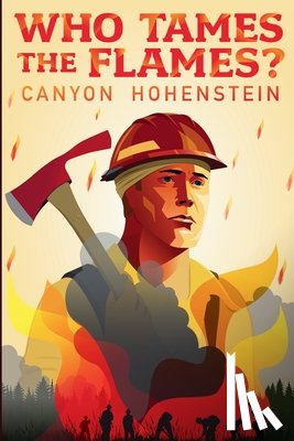 Hohenstein, Canyon - Who Tames the Flames?