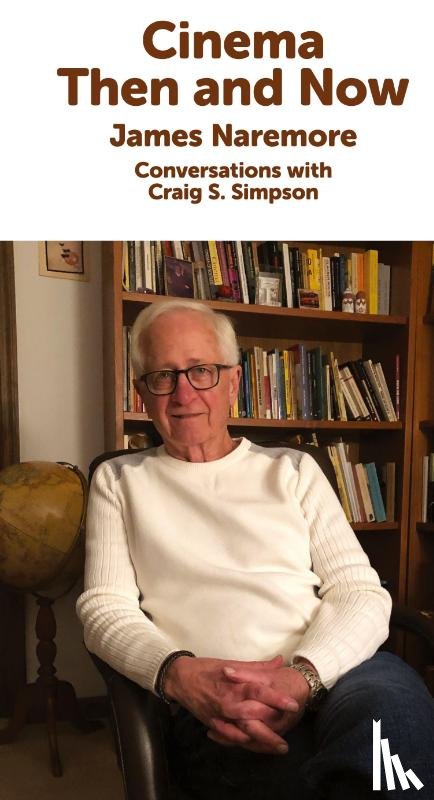 Naremore, James - Cinema Then and Now