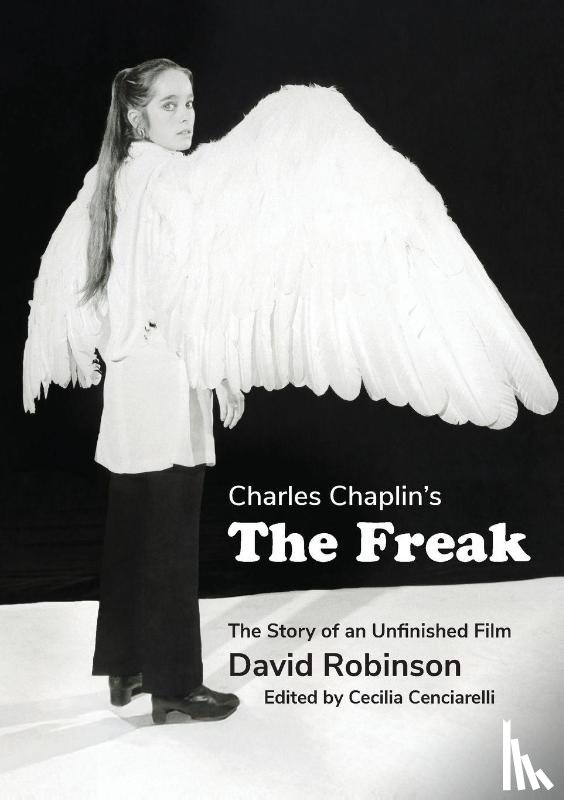 Chaplin, Charles, Robinson, David - Charles Chaplin's The Freak