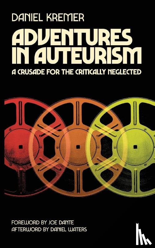 Kremer, Daniel - Adventures in Auteurism
