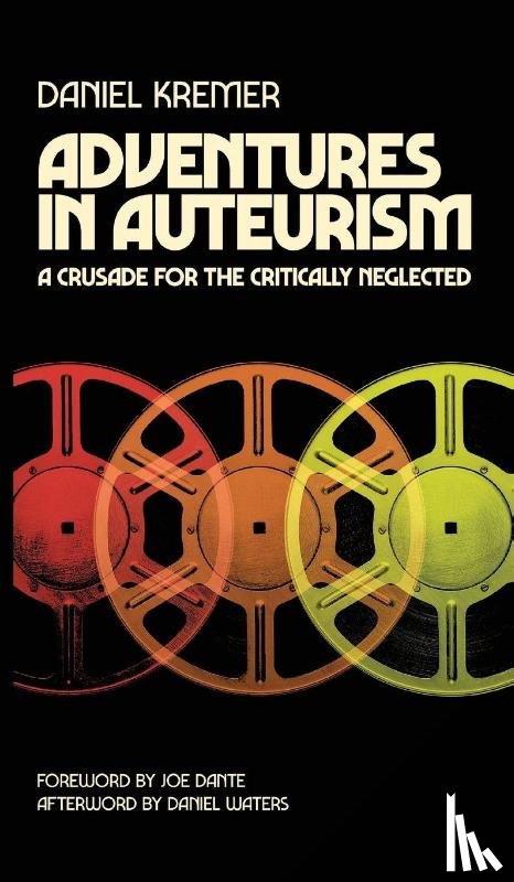 Kremer, Daniel - Adventures in Auteurism
