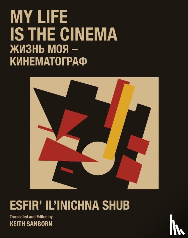 Shub, Esfir' - My Life is the Cinema