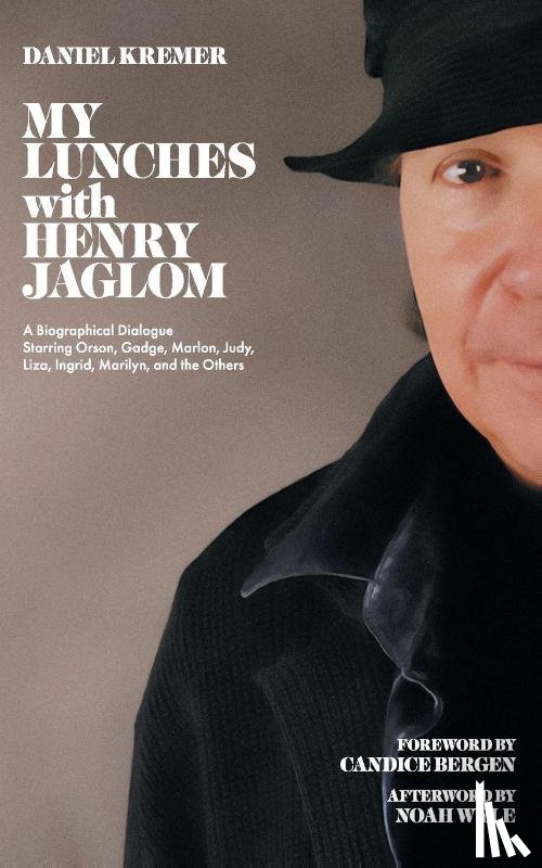 Jaglom, Henry, Kremer, Daniel - My Lunches with Henry Jaglom