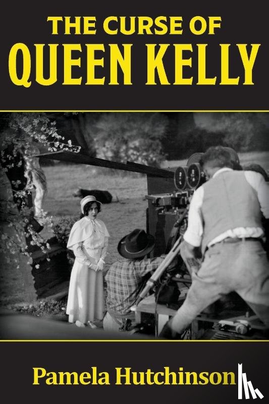 Hutchinson, Pamela - The Curse of Queen Kelly