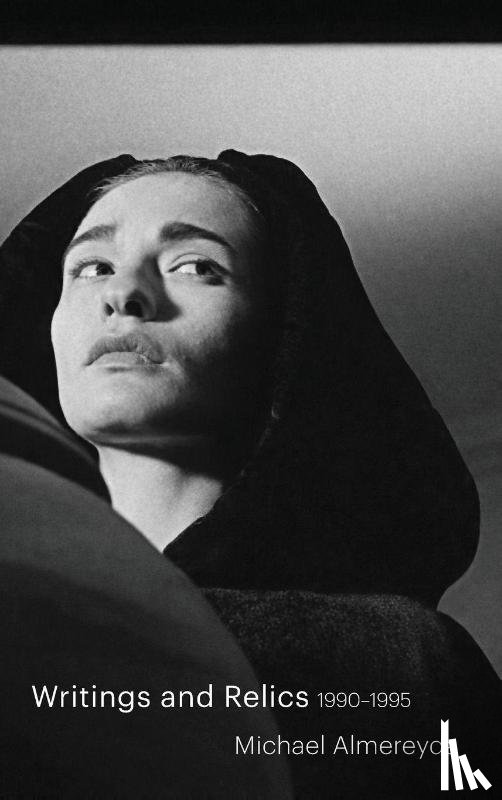 Almereyda, Michael - Writings and Relics