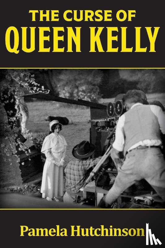 Hutchinson, Pamela - The Curse of Queen Kelly