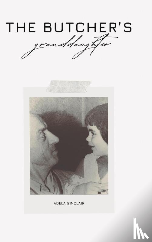 Sinclair, Adela - The Butcher's Granddaughter