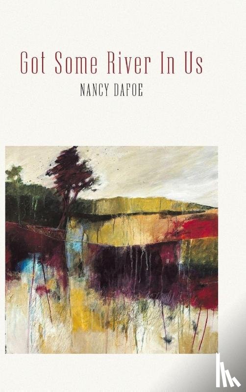 Dafoe, Nancy - Got Some River In Us