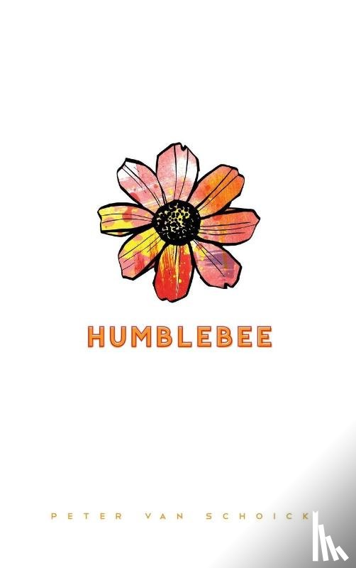 Schoick, Peter van - Humblebee
