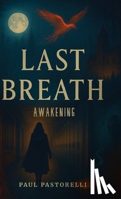 Pastorelli, Paul - Last Breath, Awakening