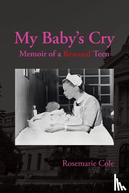 Cole, Rosemarie - My Baby's Cry