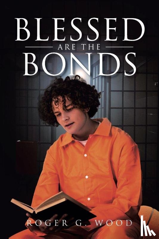 Wood, Roger G. - Blessed are the Bonds