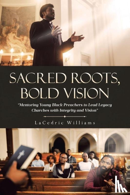 Williams, LaCedric - SACRED ROOTS, BOLD VISION