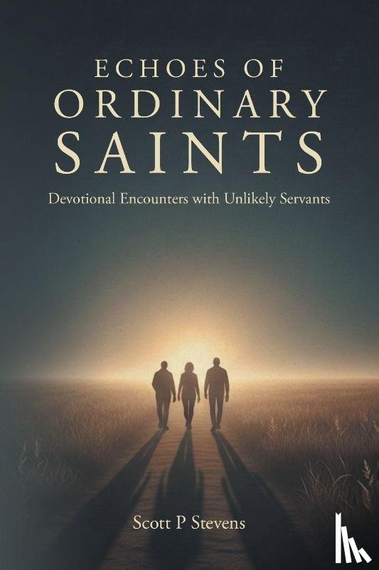 Stevens, Scott P - ECHOES OF ORDINARY SAINTS