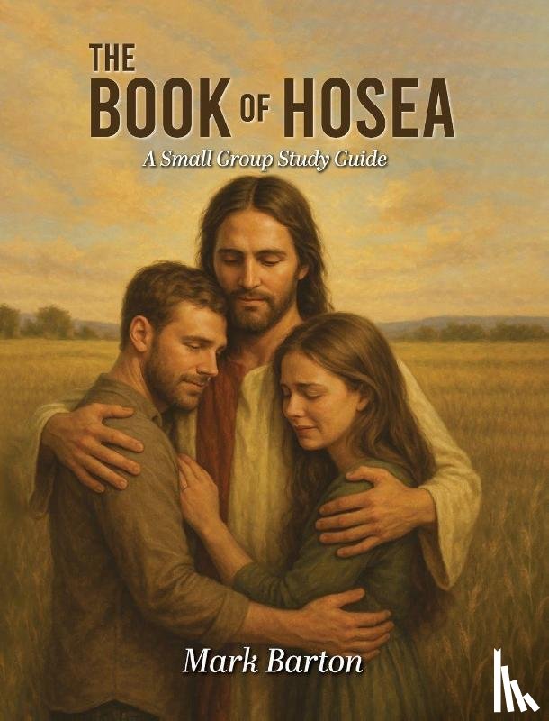 Barton, Mark - THE BOOK OF HOSEA