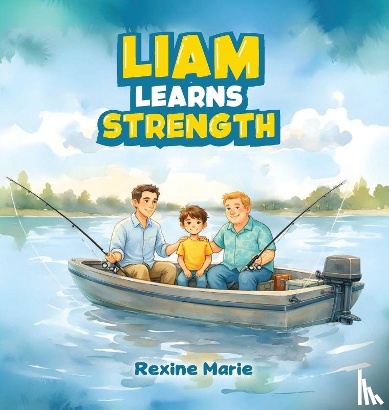 Marie, Rexine - Liam Learns Strength