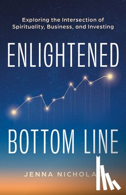 Nicholas, Jenna - Enlightened Bottom Line