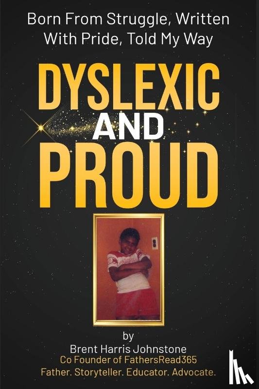 Johnstone, Brent - Dyslexic and Proud