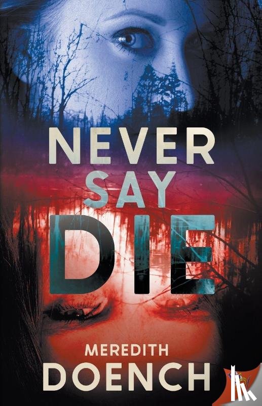 Doench, Meredith - Never Say Die