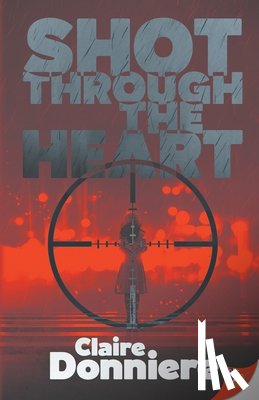 Donniere, Claire - Shot Through the Heart