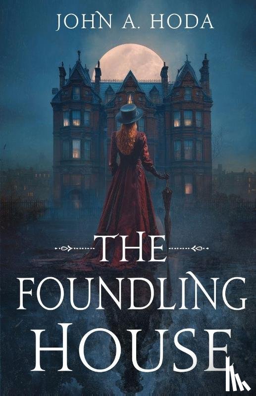 Hoda, John A. - The Foundling House