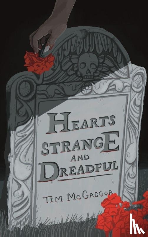 Mcgregor, Tim - Hearts Strange and Dreadful
