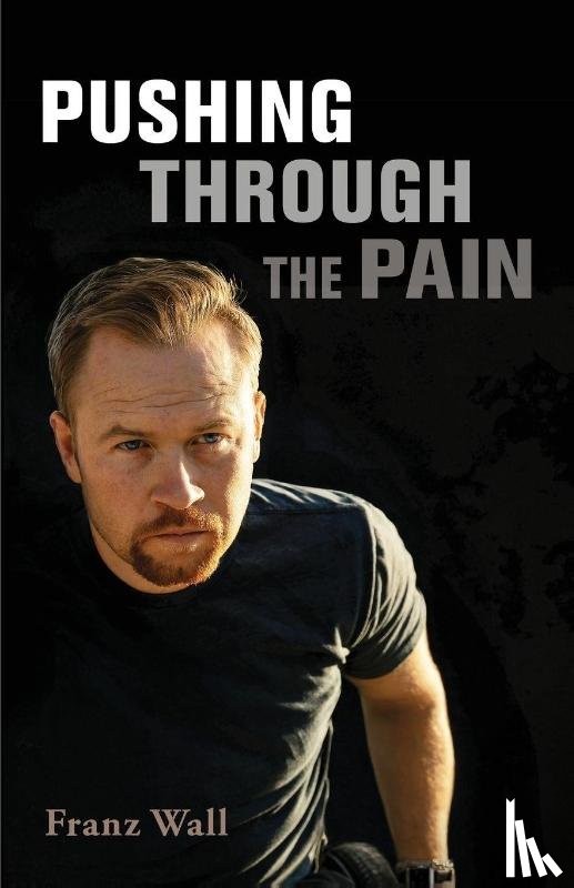 Wall, Franz - Pushing Through the Pain