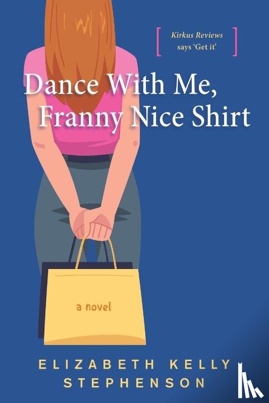 Stephenson, Elizabeth Kelly - Dance With Me, Franny Nice Shirt