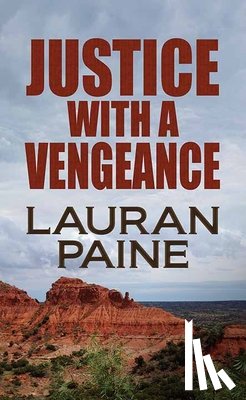Paine, Lauran - Justice with a Vengeance