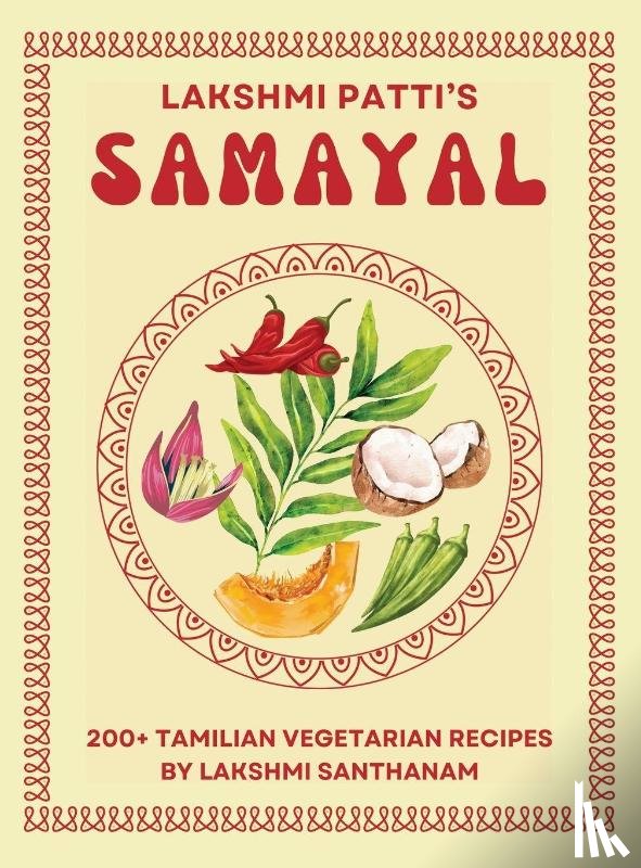 Lakshmi Santhanam - Lakshmi Patti's Samayal