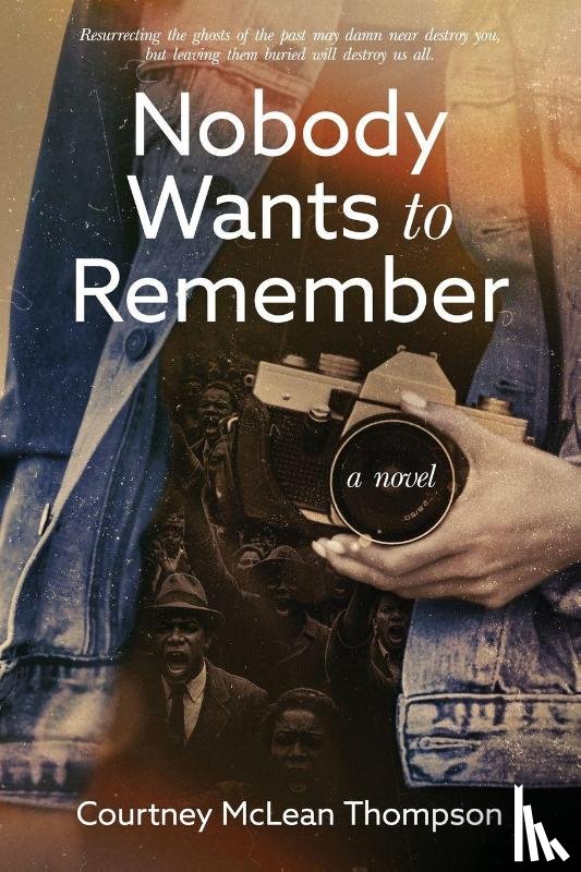 Thompson, Courtney McLean - Nobody Wants to Remember