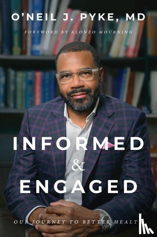 Pyke, O'Neil - Informed and Engaged