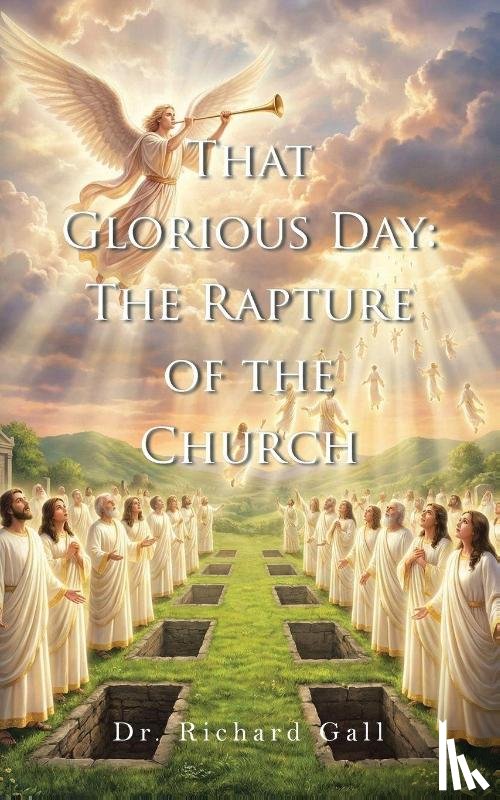 Gall, Richard - That Glorious Day