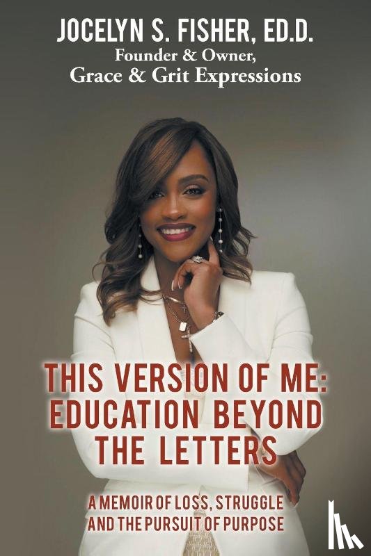 Fisher Ed. D., Jocelyn S. - This Version of Me