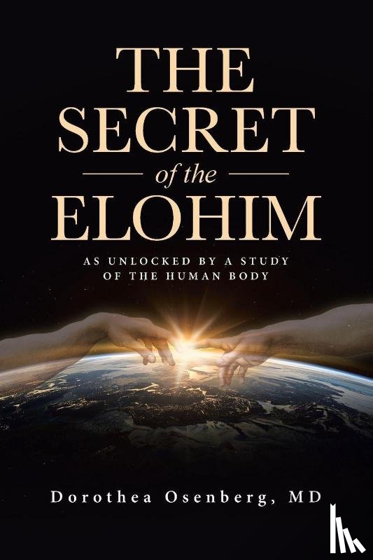 Osenberg MD, Dorothea - The Secret of the Elohim
