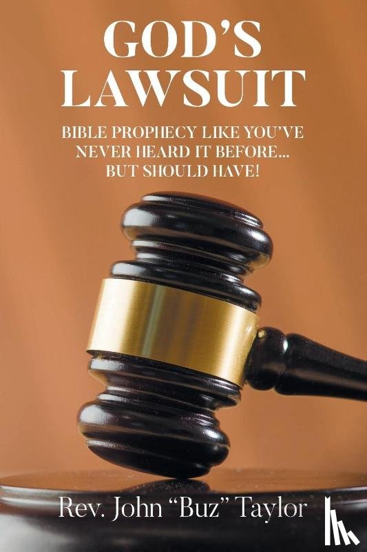 Taylor, Rev. John "Buz" - GOD'S LAWSUIT